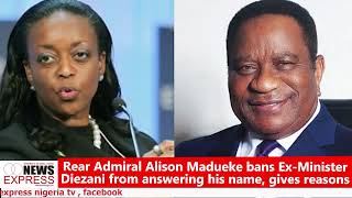 Rear Admiral Alison Madueke bans ExMinister Diezani from answering his name gives reasons [upl. by Aerdna774]