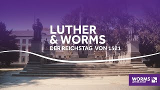 Luther und Worms – der Reichstag von 1521 [upl. by Juan259]