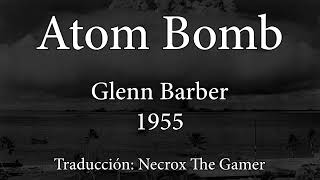 Atom Bomb  Glenn Barber  Letra y traducción al Español  Fallout Radio Mod [upl. by Emarie]