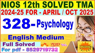 NIOS Psychology 328 tma solved 202425 class 12  Psychology 328 assignment solved 2025 in English [upl. by Oluas]