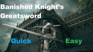 Banished Knights Greatsword Location in Elden Ring [upl. by Aicila706]