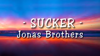 Jonas Brothers  Sucker Lyrics [upl. by Anairuy]