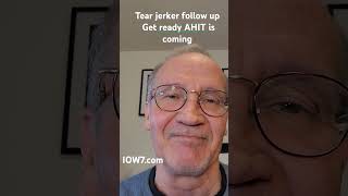 Tear jerker follow up Get ready AHIT is coming IOW7com [upl. by Erminia]