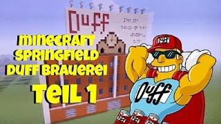 Minecraft Springfield Duff Brauerei  Teil 1 [upl. by Nnylsor]