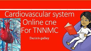 cardiovascular system online cne TNNMConline cne hours for tamilnadu nurses and midwives Council [upl. by Jp]