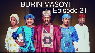 BURIN MASOYI Episode 31 Original [upl. by Yaniv]