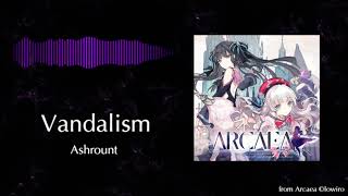 【Arcaea】Ashrount  Vandalism [upl. by Leopoldine]