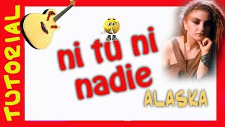 NI TU NI NADIE en guitarra  Alaska  Moenia acordes TUTORIAL [upl. by Aizahs]