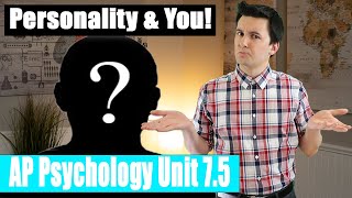 Different Theories of Personality AP Psychology Unit 7 Topic 5 75 [upl. by Kellyn521]