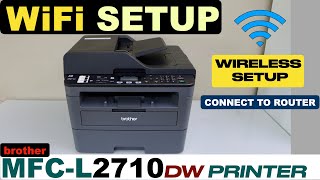 Brother MFCL2710dw WiFi Setup [upl. by Amelina272]