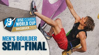 Mens Boulder semifinal  Innsbruck 2022 [upl. by Rodolfo243]