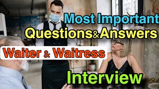 MOST IMPORTANT QUESTIONS amp ANSWER WAITER AND WAITRESS INTERVIEW [upl. by Carol]