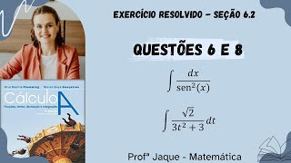 Cálculo A  Capítulo 6  Seção 62  Exercícios 6 e 8  Integrais Diretas com função trigonométrica [upl. by Sucramej]