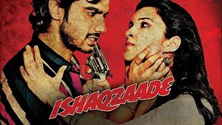 Ishaqzaade  2012  Full Movie Facts And Important Talks  Parineeti Chopra  Arjun Kapoor [upl. by Ainitsirhc227]