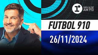 FÚTBOL 910 con Toti Pasman  EN VIVO  Martes 26112024 [upl. by Bakki542]