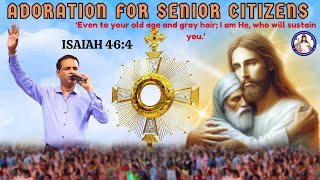 ADORATION FOR SENIOR CITIZENS  ISAIAH 464  Br Prakash Dsouza  11th Nov 2024 [upl. by Heriberto951]