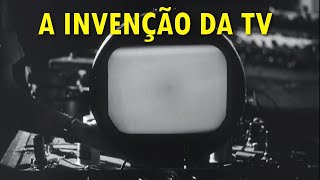 Quem Realmente Inventou a Televisão A História Oculta de Conflitos e Revoluções Tecnológicas [upl. by Roley]