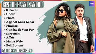 Baani Sandhu all songs  Best of Baani sandhu songs  New Punjabi songs latest this week 2023 [upl. by Lionello]