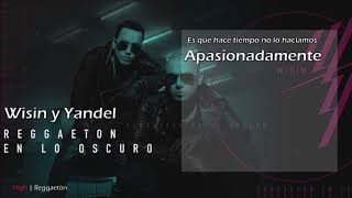 Reggaeton En Lo Oscuro  Wisin y Yandel Lyrics Video ESTRENO [upl. by Kunkle]