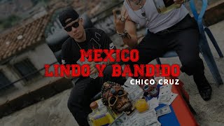 México Lindo y Bandido Video Oficial  Chico Cruz [upl. by Esmond]