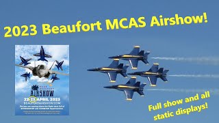 MCAS Beaufort Airshow featuring the Blue Angels Full show in HD [upl. by Assirialc880]