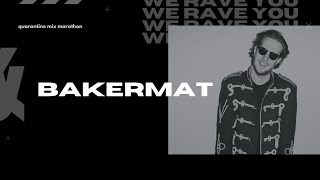 Bakermat  We Rave You Quarantine Mix Marathon  8 [upl. by Nesnaj]