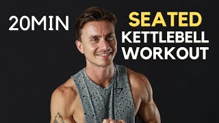 SEATED KETTLEBELL WORKOUT  20 minutes  For limited mobility [upl. by Pritchett]