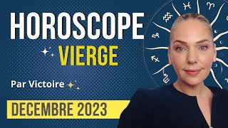 ♍️ Horoscope VIERGE  décembre 2023 [upl. by Malvin]