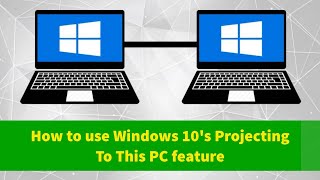 How to use Windows 10s Projecting to this PC Feature [upl. by Aynas]