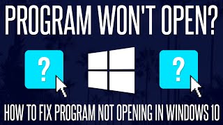 Program Wont Open How to Fix Apps not OpeningWorking in Windows 10 [upl. by Navada550]