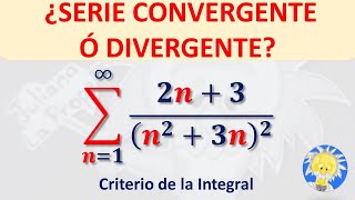 Cómo determinar si una SERIE es CONVERGENTE ó DIVERGENTE CRITERIO DE LA INTEGRAL l Juliana la Profe [upl. by Anig685]