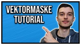 Photoshop Vektormaske erklärt Tutorial DEUTSCH [upl. by Nick]