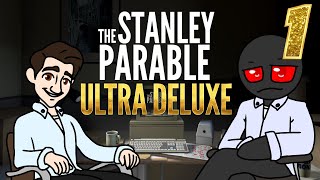 This is a Man Named STANLEY  Ep 1  Stanley Parable Ultra Deluxe [upl. by Nuyh]