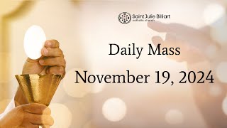 Daily Mass November 19 2024 [upl. by Anivlek]