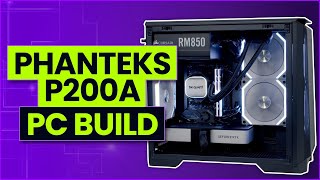 Phanteks P200A Build [upl. by Oilerua420]