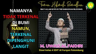 NAMANYA TIDAK TERKENAL DIBUMI NAMUN TERKENAL DIPENGHUNI LANGIT Oleh UWAIS AL FAKHRI [upl. by Lauralee811]