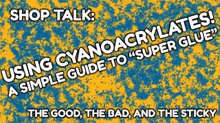 All About Using Super Glue CyanoAcrylate On Your Models [upl. by Ynettirb]