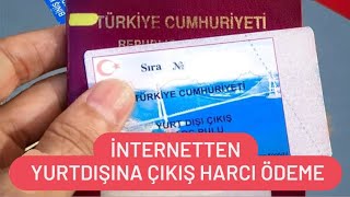 Yurtdışı Çıkış Harcı Yatırma  İnternetten Yurtdışına Çıkış Harcı Ödeme [upl. by Eeliab347]