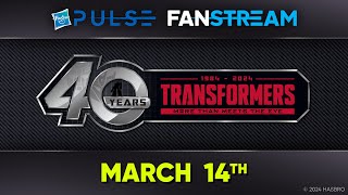 Hasbro Pulse  Transformers 40th Anniversary Fanstream  March 14 2024 [upl. by Akenot]