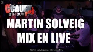 Martin Solveig mix en live sur NRJ  CCauet sur NRJ [upl. by Katuscha]