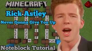 Rick Astley  Never Gonna Give You Up Minecraft Note block Tutorial [upl. by Ailyt]