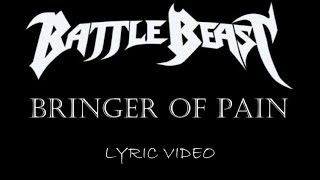 Battle Beast  Bringer Of Pain  2017  Lyric Video [upl. by Rinee258]