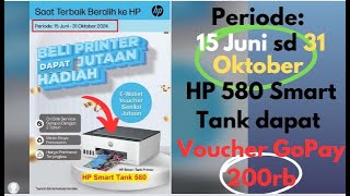 Beli HP 580 Smart Tank Dapat Voucher Gopay 200rb [upl. by Irita906]