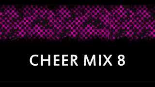 Cheer Mix 8 [upl. by Edorej]