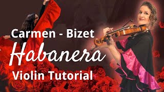 CARMEN Violin Tutorial Habanera by Bizet [upl. by Dagnah]