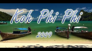 Koh Phi Phi Maya Bay Thailand 2009 Krabi หมู่เกาะพีพี กระบี่ [upl. by Vlada]