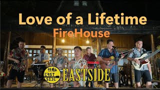 Love of a lifetime  EastSide Band Cover  FireHouse [upl. by Anselmi]