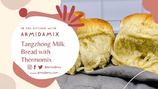 Tangzhong Milk Bread in Thermomix [upl. by Gelman992]