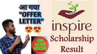 inspire offer letter  inspire scholarship offer letter  inspire scholarship offer letter 2019 [upl. by Aicrop222]