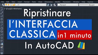 Come ripristinare lINTERFACCIA CLASSICA in AutoCAD short [upl. by Eihtak]